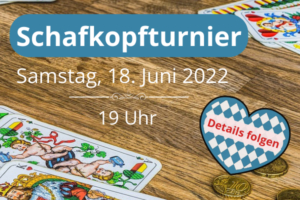 Schafkopfturnier 18. Juni 2022